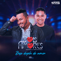 DOIS AMORES - Dose Dupla de Amor (2022)