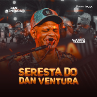 DAN VENTURA - Seresta do Dan 1 (2022)