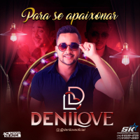 DENILOVE - Pra Se Apaixonar (2024)