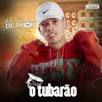 O TUBARÃO - Me Chama de Amor (2022)