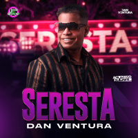 DAN VENTURA - Seresta do Dan 2 (2023)