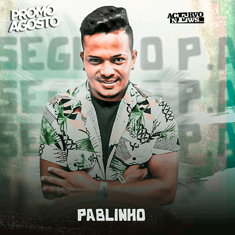 PABLINHO - Promo Agosto (2022)
