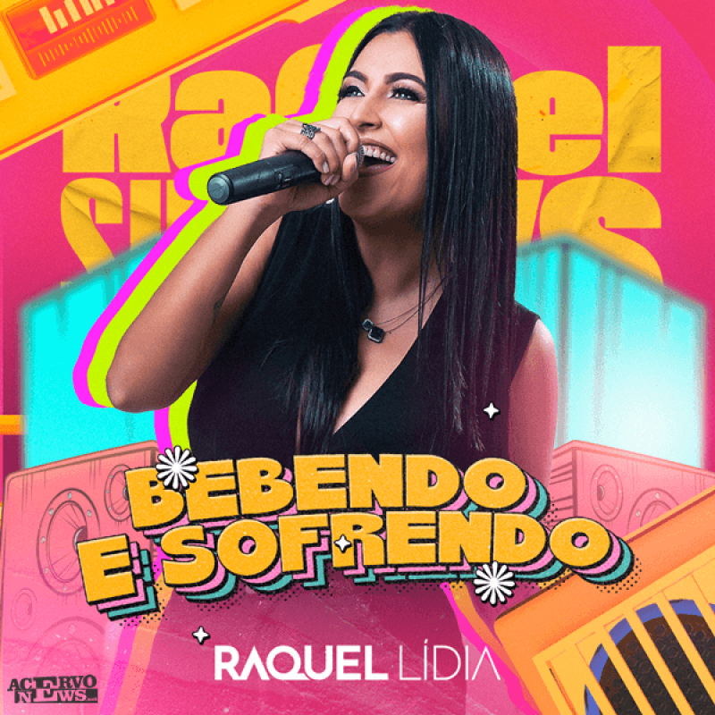 RAQUEL LÍDIA - Bebebndo e Sofrendo (2023)